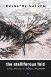 book The Stelliferous Fold: Toward a Virtual Law of Literature's Self-Formation