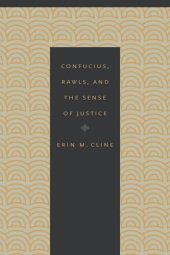 book Confucius, Rawls, and the Sense of Justice