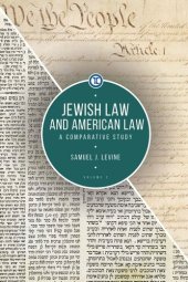 book Jewish Law and American Law, Volume 2: A Comparative Study