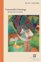 book Castoriadis's Ontology: Being and Creation