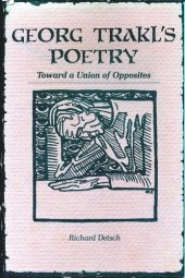 book Georg Trakl's Poetry: Toward a Union of Opposites