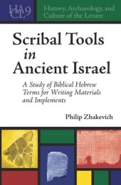 book Scribal Tools in Ancient Israel: A Study of Biblical Hebrew Terms for Writing Materials and Implements