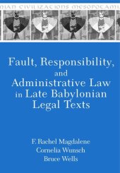 book Fault, Responsibility, and Administrative Law in Late Babylonian Legal Texts