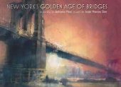 book New York's Golden Age of Bridges