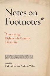 book Notes on Footnotes: Annotating Eighteenth-Century Literature