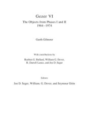 book Gezer VI: The Objects from Phases I and II (1964–1974)