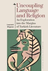 book Uncoupling Language and Religion: An Exploration into the Margins of Turkish Literature