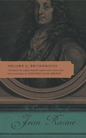 book The Complete Plays of Jean Racine: Volume 5: Britannicus