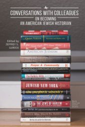 book Conversations with Colleagues: On Becoming an American Jewish Historian