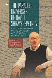 book The Parallel Universes of David Shrayer-Petrov: A Collection Published on the Occasion of the Writer’s 85th Birthday