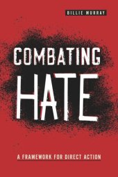 book Combating Hate: A Framework for Direct Action