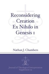 book Reconsidering Creation Ex Nihilo in Genesis 1