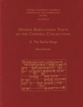 book Middle Babylonian Texts in the Cornell Collections, Part II: The Earlier Kings