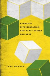 book Bankrupt Representation and Party System Collapse