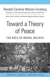 book Toward a Theory of Peace: The Role of Moral Beliefs