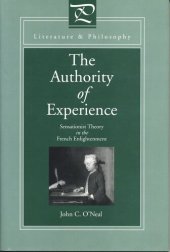 book The Authority of Experience: Sensationist Theory in the French Enlightenment