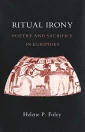 book Ritual Irony: Poetry and Sacrifice in Euripides