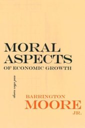 book Moral Aspects of Economic Growth, and Other Essays