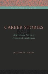 book Career Stories: Belle Époque Novels of Professional Development