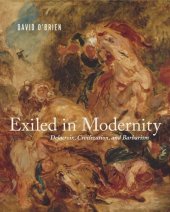 book Exiled in Modernity: Delacroix, Civilization, and Barbarism