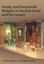 book Family and Household Religion in Ancient Israel and the Levant