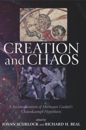 book Creation and Chaos: A Reconsideration of Hermann Gunkel's Chaoskampf Hypothesis