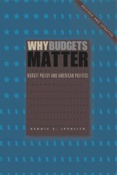 book Why Budgets Matter: Budget Policy and American Politics; Revised and Updated Edition