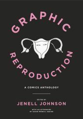 book Graphic Reproduction: A Comics Anthology