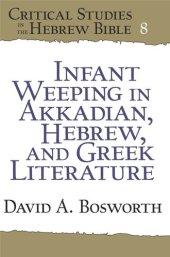 book Infant Weeping in Akkadian, Hebrew, and Greek Literature