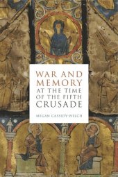 book War and Memory at the Time of the Fifth Crusade