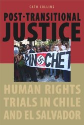 book Post-transitional Justice: Human Rights Trials in Chile and El Salvador