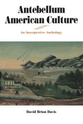 book Antebellum American Culture: An Interpretive Anthology