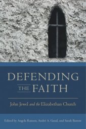 book Defending the Faith: John Jewel and the Elizabethan Church