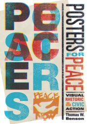 book Posters for Peace: Visual Rhetoric and Civic Action