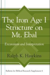 book The Iron Age I Structure on Mt. Ebal: Excavation and Interpretation