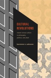 book Cultural Revolutions: Reason Versus Culture in Philosophy, Politics, and Jihad