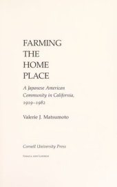 book Farming the Home Place: A Japanese Community in California, 1919–1982