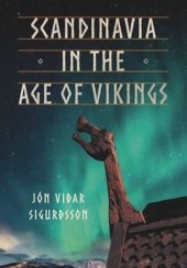 book Scandinavia in the Age of Vikings