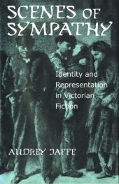 book Scenes of Sympathy: Identity and Representation in Victorian Fiction