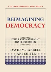 book Reimagining Democracy: Lessons in Deliberative Democracy from the Irish Front Line