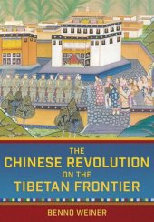 book The Chinese Revolution on the Tibetan Frontier