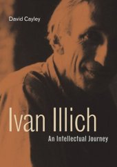 book Ivan Illich: An Intellectual Journey