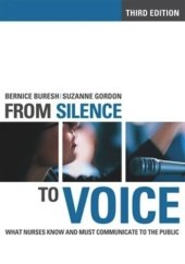 book From Silence to Voice: What Nurses Know and Must Communicate to the Public