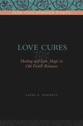 book Love Cures: Healing and Love Magic in Old French Romance