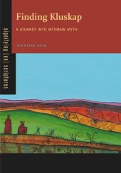 book Finding Kluskap: A Journey into Mi'kmaw Myth