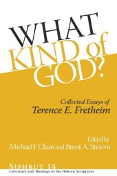 book What Kind of God?: Collected Essays of Terence E. Fretheim