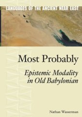 book Most Probably: Epistemic Modality in Old Babylonian