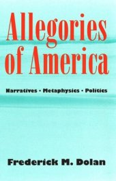 book Allegories of America: Narratives, Metaphysics, Politics