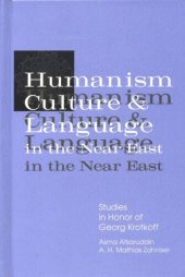 book Humanism, Culture, and Language in the Near East: Studies in Honor of Georg Krotkoff