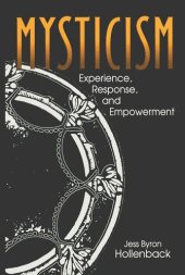 book Mysticism: Experience, Response, and Empowerment